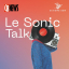 Le Sonic Talk