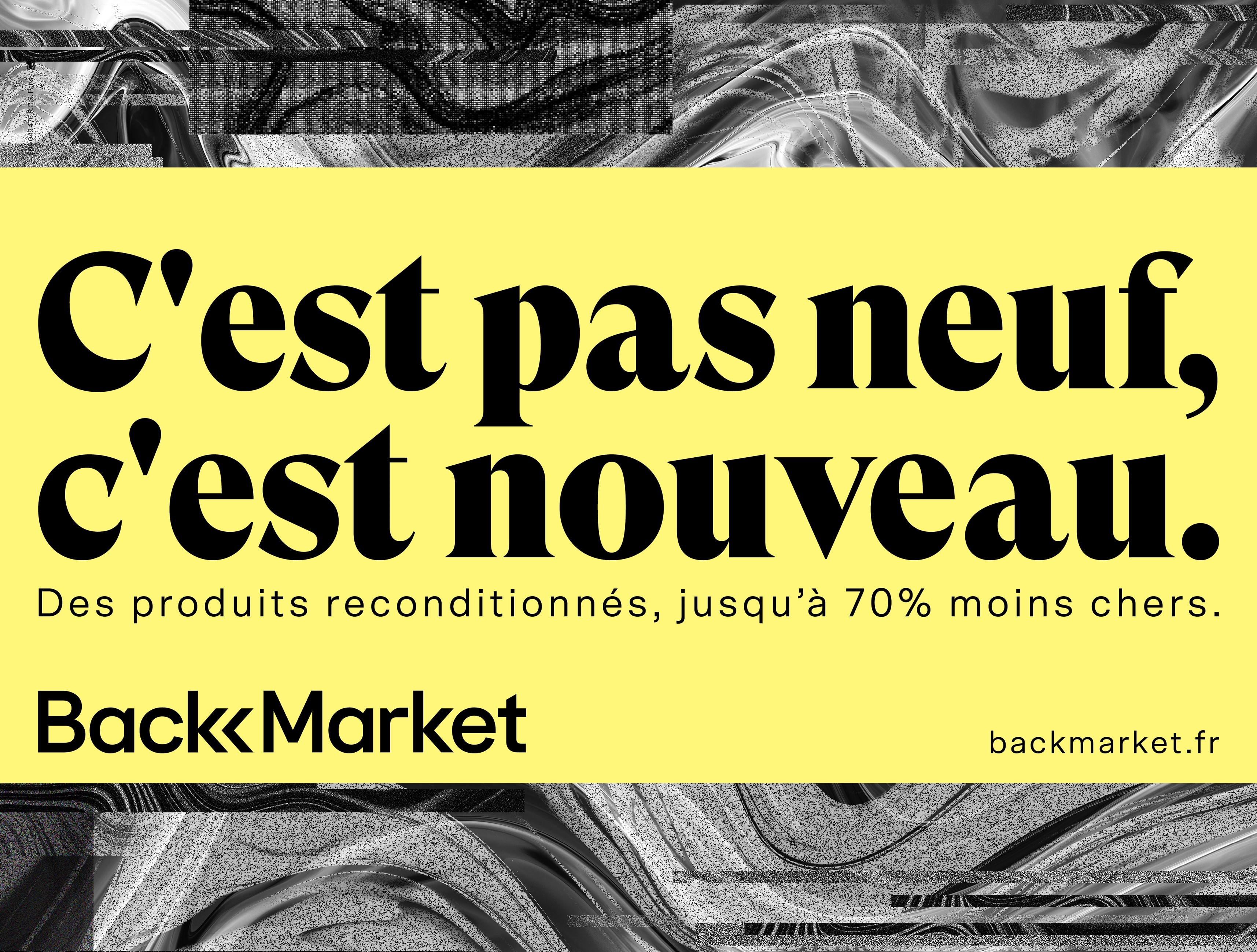  Campagne  d affichage Back  Market  agence Marcel Worldwide