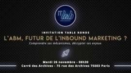 Conférence : l’ABM est-il le futur de l’inbound marketing ?
Conférence : l’ABM est-il le futur de l’inbound marketing ?